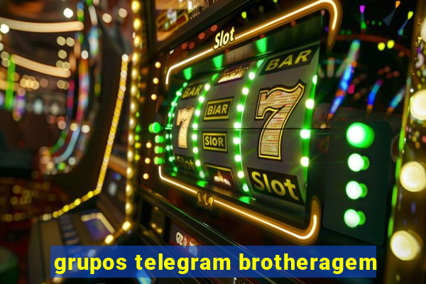 grupos telegram brotheragem